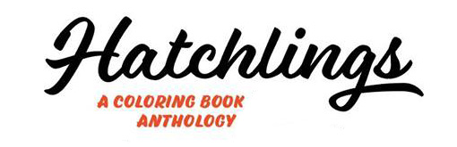 Hatchlings: A Coloring Book Anthology